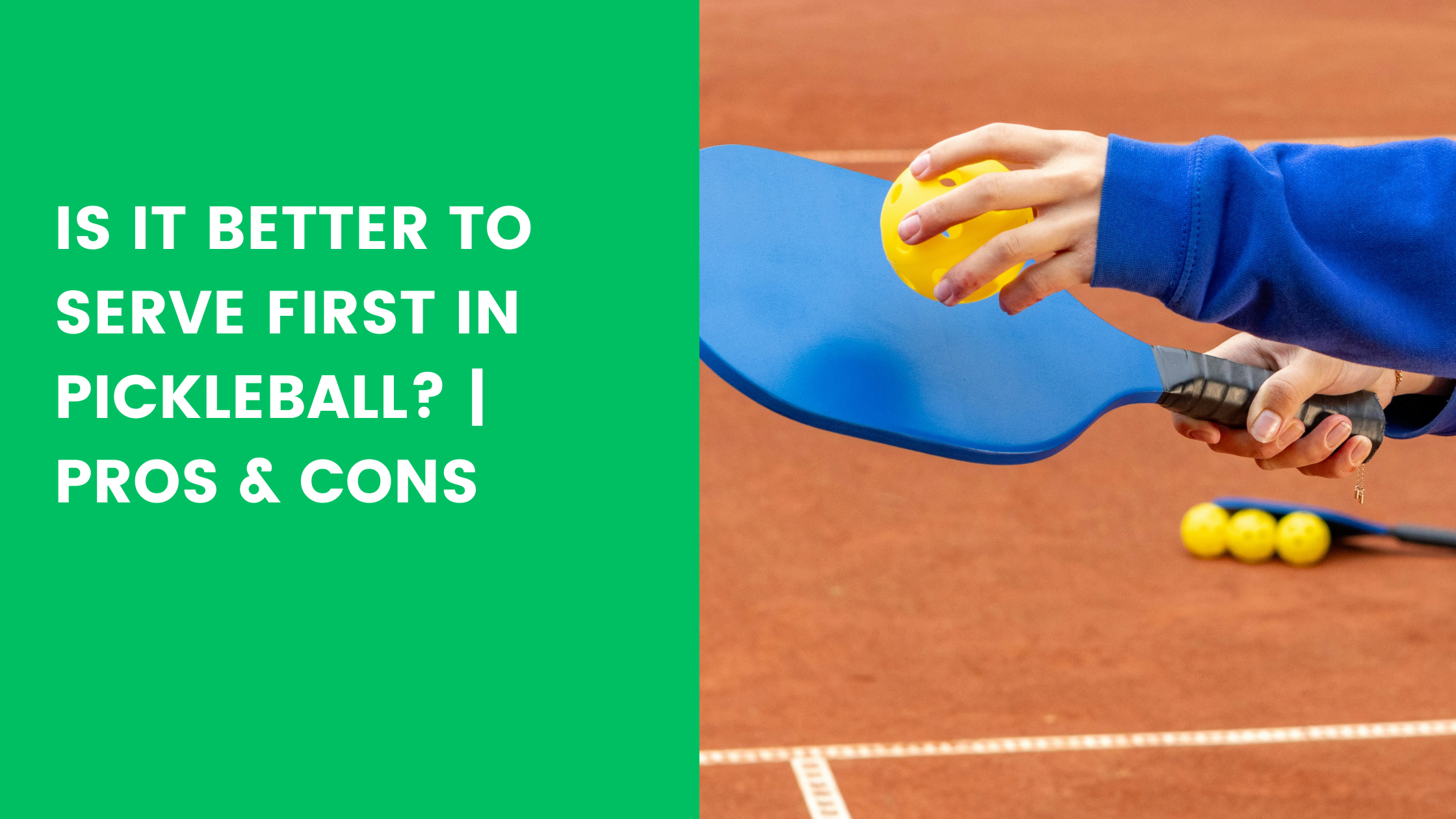 Read more about the article Is it Better to Serve First in Pickleball? | Pros & cons