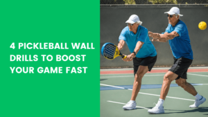 Read more about the article 4 Pickleball Wall Drills to BOOST Your Game FAST