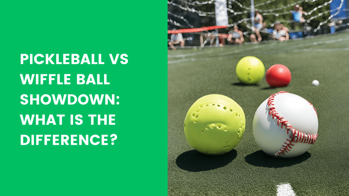 Read more about the article Pickleball vs Wiffle Ball Showdown: What Is the Difference?