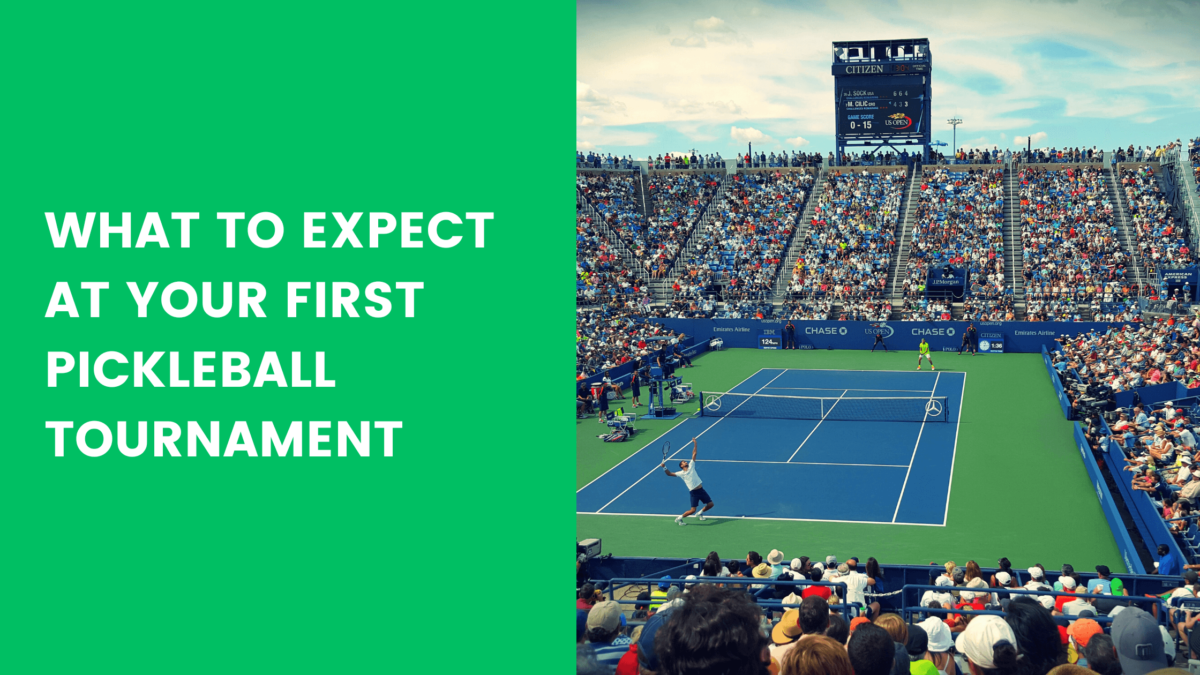 Read more about the article What to Expect at Your First Pickleball Tournament