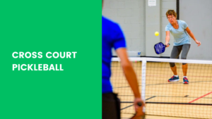 Read more about the article Cross Court Pickleball