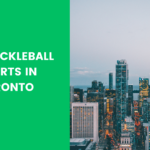 Best Pickleball Courts in Toronto 